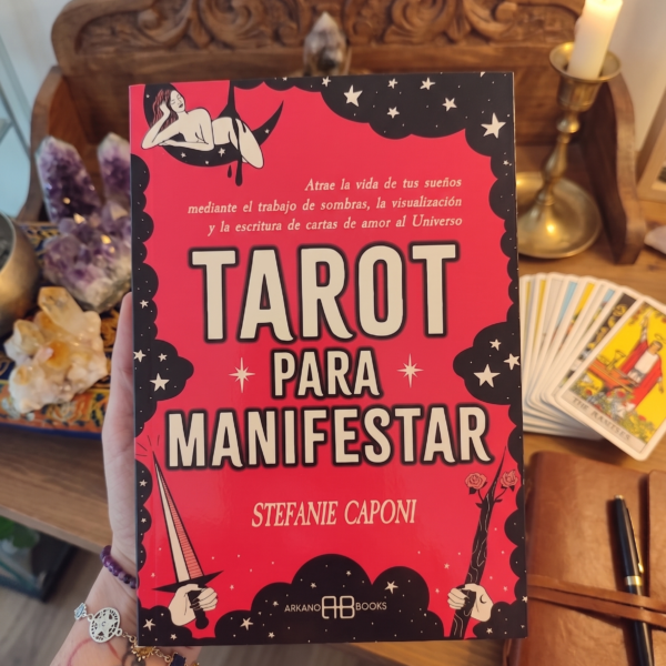 Libro Tarot para Manifestar: Tu Guía para Crear la Realidad que Sueñas